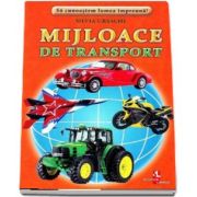 Mijloace de transport - Sa cunoastem lumea impreuna! (Contine 16 cartonase cu imagini color) de Silvia Ursache