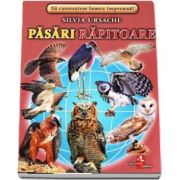 Pasari rapitoare - Sa cunoastem lumea impreuna! (Contine 16 cartonase cu imagini color) de Silvia Ursache