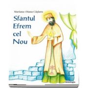 Sfantul Efrem cel Nou de Mariana Diana Caslaru