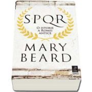 SPQR. O istorie a Romei antice de Mary Beard