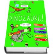 Spune-mi! - Dinozaurii! - Colectia Larousse