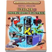 Utilaje si instrumente electrice - Sa cunoastem lumea impreuna! (Contine 16 cartonase cu imagini color) de Silvia Ursache