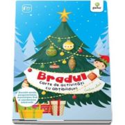 Bradul. Carte de activitati cu abtibilduri (Activitatile mele de Craciun)