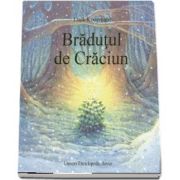 Bradutul de Craciun - Editie ilustrata de Loek Koopmans