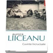 Cuvinte incrucisate de Aurora Liiceanu (Editia 2017)