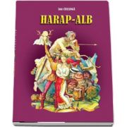 Harap-Alb de Ion Creanga (Editie ilustrata de Filimon Hamuraru)