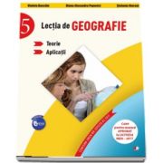 Lectia de Geografie pentru clasa a V-a. Teorie si aplicatii. Caiet pentru manualul aprobat la licitatia MEN - 2017 de Violeta Dascalu (Colectia Elevul Destept)