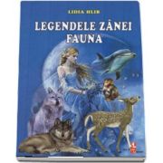 Legendele zanei Fauna de Lidia Hlib (Editie ilustrata)