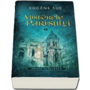 Misterele Parisului. Volumul 1 de Eugene Sue