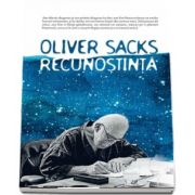 Recunostinta de Oliver Sacks (Traducere de Adina Cobuz)