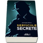 Serviciile secrete de John Hughes-Wilson