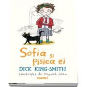 Dick King-Smith, Sofia si pisica ei - Ilustratii de Hannah Shaw