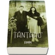 Tantaru - Pagini de istorie din viata unei familii de tarani munteni