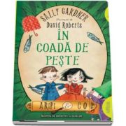 Aripi and Co - In coada de peste de Sally Gardner (Editie Paperback)