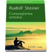 Cunoasterea omului de Rudolf Steiner