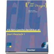 Fit furs Goethe-Zertifikat A1. Start Deutsch 1 - Lehrbuch mit integrierter Audio-CD - Johannes Gerbes (Auxiliar recomandat pentru elevii de gimnaziu)