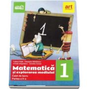 Matematica si explorarea mediului, caiet de lucru pentru clasa I, partea a II-a - Autori: Tudora Pitila si Cleopatra Mihailescu (Editie 2017)