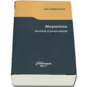 Mostenirea. Doctrina si jurisprudenta de Liviu Stanciulescu