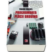 Programarea placii Arduino de Traian Anghel