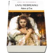 Adam si Eva de Liviu Rebreanu - Colectia Carti de Patrimoniu