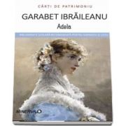 Adela de Garabet Ibraileanu - Colectia Carti de Patrimoniu