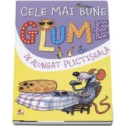 Cele mai bune glume de alungat plictiseala. Volumul 3 (Editie ilustrata)