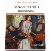 Chira Chiralina de Panait Istrati - Colectia Carti de Patrimoniu