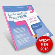 Limba moderna franceza (L2). Caiet de lucru pentru clasa a V-a de Ion Farcasanu