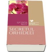 Secretul orhideei de Lucinda Riley