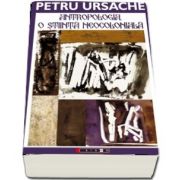 Antropologia, o stiinta neocoloniala de Petru Ursache