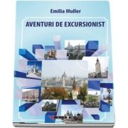 Aventuri de excursionist de Emilia Muller