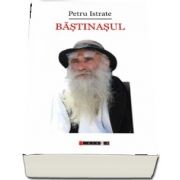 Bastinasul de Petru Istrate