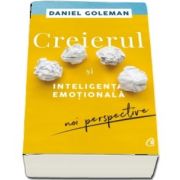 Creierul si inteligenta emotionala. Noi perspective de Daniel Goleman - Editia a II-a