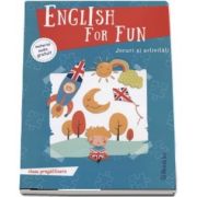 English for fun - Jocuri si activitati clasa pregatitoare - Editie ilustrata