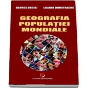 Geografia populatiei mondiale de George Erdeli - Editia 2016