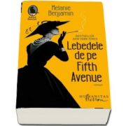 Lebedele de pe Fifth Avenue de Melanie Benjamin