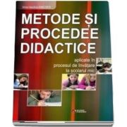 Metode si procedee didactice aplicate in procesul de invatare la scolarul mic de Kincses Irina Vasilica