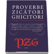 Proverbe. Zicatori. Ghicitori. Antologie si explicatii, Ilie Baranga, Cartex