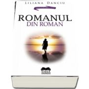 Romanul din roman de Liliana Danciu