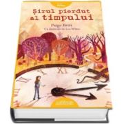 Paige Britt, Sirul pierdut al timpului - Ilustratii de Lee White (Orange Fantasy)