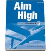 Curs de limba engleza Aim High 5 Wookbook and CD-Rom - Susan Iannuzzi