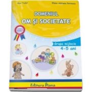 Domeniul om si societate, nivel 4-5 ani (Ana Tudor)