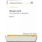 Drept civil. Teoria generala a obligatiilor. Editia 3 de Emod Veress