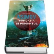 Fundatia V. Fundatia si Pamantul de Isaac Asimov