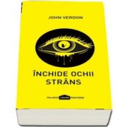 Inchide ochii strans de John Verdon