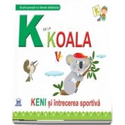 K de la koala. Keni si intrecerea sportiva