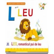 L de la leu. Leo, romanticul pui de leu