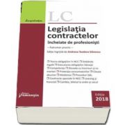 Legislatia contractelor incheiate de profesionisti. Indrumar practic - Editie ingrijita de Andreea-Teodora Stanescu