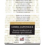 Limba japoneza. Teoria traducerii si limbaje specializate de Iulia Waniek