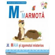 M de la marmota. Maia si zgomotul misterios